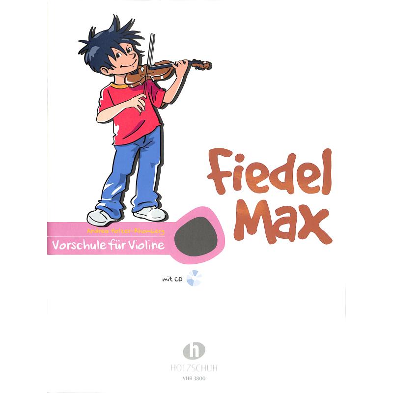 NOTEN Fiedel Max Vorschule CD Holzer Rhomberg VHR 3800